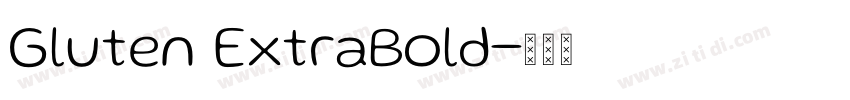 Gluten ExtraBold字体转换